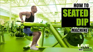 How To Do A MACHINE SEATED DIP | Exercise Demonstration Video and Guide