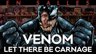 Vlog n°697 - Venom : Let There Be Carnage