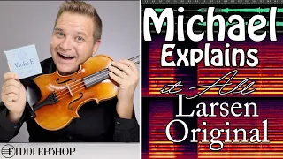 Larsen Original Violin Strings - Michael Explains it All!