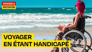 Voyager en étant handicapé, c’est possible !  (AMP)