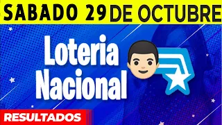 Resultados de La Loteria Nacional del Sábado 29 de Octubre del 2022