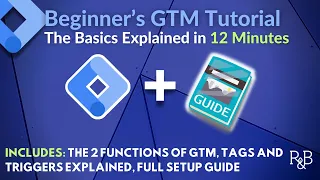 Google Tag Manager Beginner's Tutorial in 12 Minutes (2024 full set up guide)