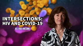 Intersections #3: HIV and COVID-19 - RNA Vaccine