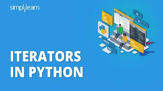 Iterators In Python | Python Iterators Explained | Python Tutorial For Beginners | Simplilearn