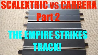 Scalextric vs Carrera Part 2: TRACK comparison