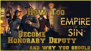 Empire of Sin  Becoming an HONORARY DEPUTY after PRECINCT update