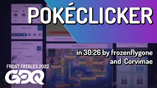 Pokéclicker by frozenflygone and Corvimae in 30:26 - Frost Fatales 2022