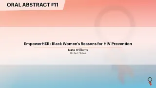 EmpowerHER: Black Women's Reasons for HIV Prevention - Dana Williams