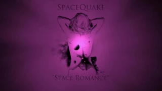 SpaceQuake - Space Romance