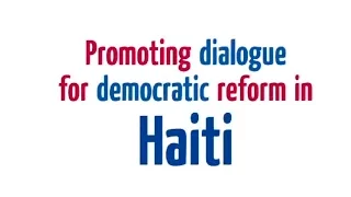 Video Summary Club de Madrid / EU Project Promoting Dialogue for Democratic Reform in Haiti