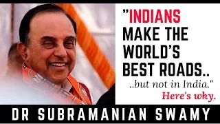 Saddam Hussein, George Bush & Indian Roads: Dr. Subramanian Swamy's Excellent Anecdote on Corruption