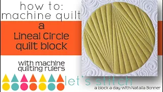 How-To Machine Quilt a Lineal Circle  With Natalia Bonner-Let's Stitch a Block a Day- Day 29