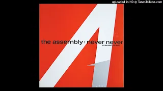 The Assembly - Never Never (1983) (magnums extended mix)