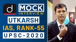 Utkarsh Kumar, Rank - 55, IAS - UPSC 2020 - Mock Interview I Drishti IAS English