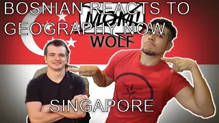 Bosnian reacts to Geography Now - SINGAPORE