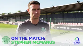 On the Match with Stephen McManus | Young Celts beat RB Leipzig 2-1 in UEFA Youth League!