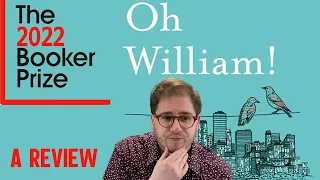 Oh William! by Elizabeth Strout || Booker Prize Longlist 2022 Review