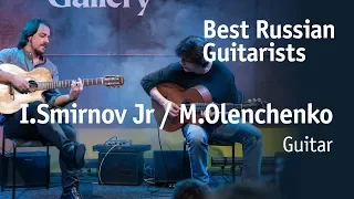 Ivan Smirnov Jr & Mikhail Olenchenko [Best Russian Guitarists] 12+