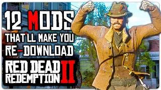 12 Mods That'll Make You Re Download RDR2