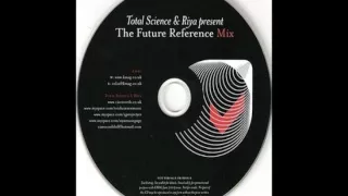 Total Science & Riya The Future Reference Mix (2009)