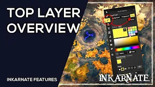 Top Layer Overview | Inkarnate Features
