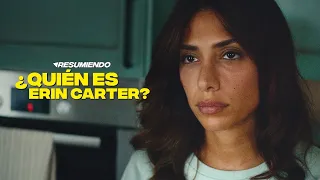 ¿QUIÉN ES ERIN CARTER? | RESUMEN en 15 minutos | NETFLIX