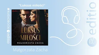 "Luksus miłości" Małgorzata Zacha AUDIOBOOK PL