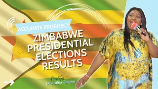 PROPHETESS DR. JUSTINA, ZIMBABWE ELECTIONS PROPHECY CONFIRMATION