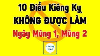 10 Điều kiêng kỵ không được làm vào ngày Mùng 1, Mùng 2 Đầu tháng tránh vận đen xui xẻo