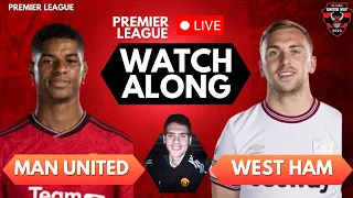 📺 MANCHESTER UNITED VS WEST HAM LIVE WATCHALONG | PREMIER LEAGUE | UNITED WAY