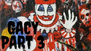 John Wayne Gacy Part 3