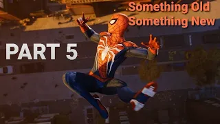 Marvel's Spider-Man 100% Walkthrough - Part 5 - Something Old Something New [PS4]