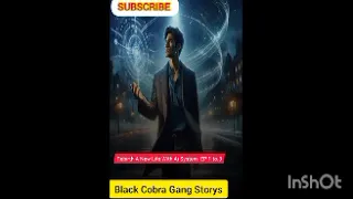 Rebirth A New Life With Ai System  EP 1 to 3 BLACK COBRA GANG STORYS