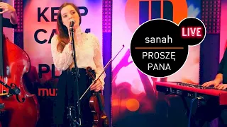 sanah - Proszę pana - live MUZO.FM