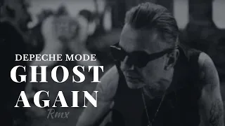 Depeche Mode - Ghost Again (RMX)