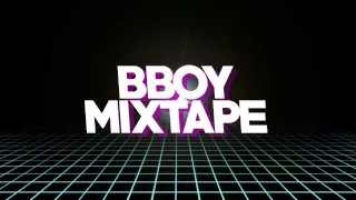 BBOY MIXTAPE (PART 2)