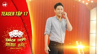 Thách thức danh hài 3 | teaser tập 17 (gala 3): hot boy trà sữa "bối rối" quên mất mình đang đi thi