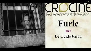 Focus sur Fritz Lang : FURIE feat. Le Guide Barbu