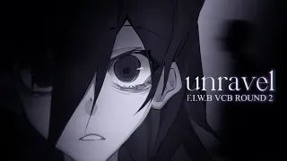 【#VCB23-R2】Unravel【F.I.W.B.】