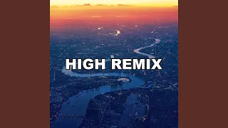 High (Remix)