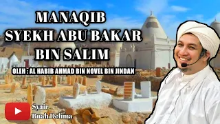 MANAQIB (BIOGRAFI) SAYYIDINA FACHRUL WUJUD SYEIKH ABU BAKAR BIN SALIM - AL HABIB AHMAD BIN JINDAN