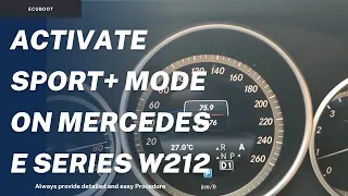 How to activate Sport+ Mode On Mercedes E Series W212