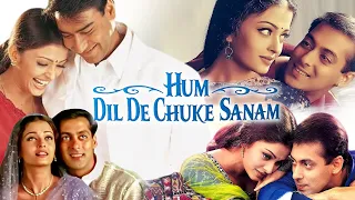 Hum Dil De Chuke Sanam Full Movie | Salman Khan | Aishwarya Rai | Ajay Devgan | Review & Facts HD