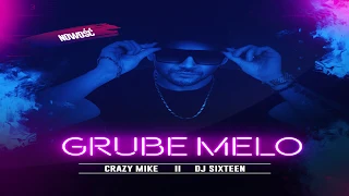 CRAZY MIKE - Grube Melo ( HIT NA IMPREZĘ 2020 !! )