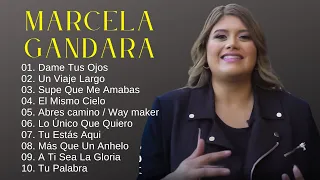 Marcela Gándara - Las mejores canciones cristianas que fortalecen la fe e inspiran a las personas