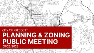 Planning & Zoning Commission Meeting - August 25, 2022