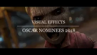 Oscar Nominees 2018 - Best Visual Effects - A Showcase