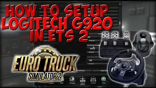 How to Set up A Logitech G920 Wheel on Euro Truck Simulator 2