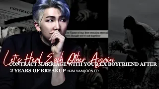 Contract Marriage With Your Ex Boyfriend After 2 years of break-up ✨ A Namjoon Oneshot ✨ Birthday Sp