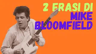 Mike Bloomfield: 2 frasi - Blues Per Principianti Lezione 76
